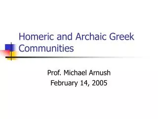 Homeric and Archaic Greek Communities