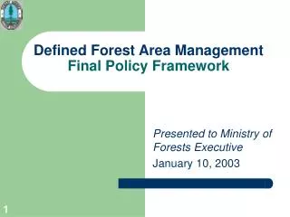 Defined Forest Area Management Final Policy Framework