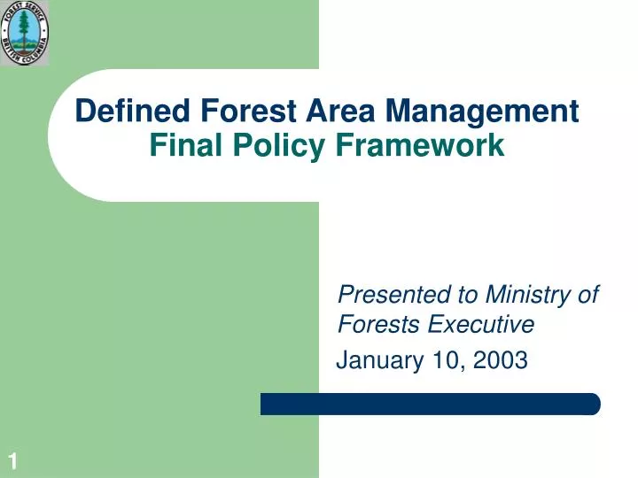 defined forest area management final policy framework