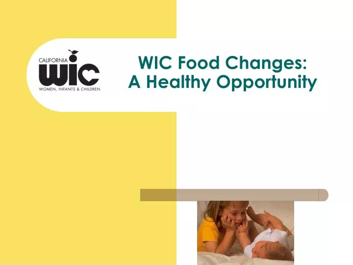 wic food changes a healthy opportunity