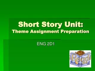 Short Story Unit: Theme Assignment Preparation