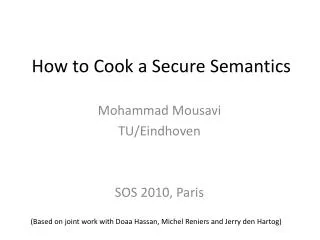 How to Cook a Secure Semantics