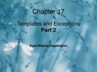Chapter 17 Templates and Exceptions Part 2