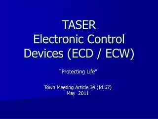 TASER Electronic Control Devices (ECD / ECW)