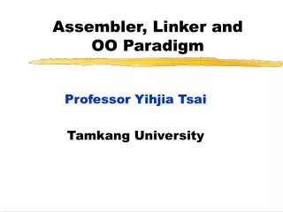 Assembler, Linker and OO Paradigm
