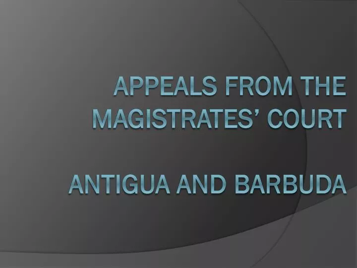 appeals from the magistrates court antigua and barbuda