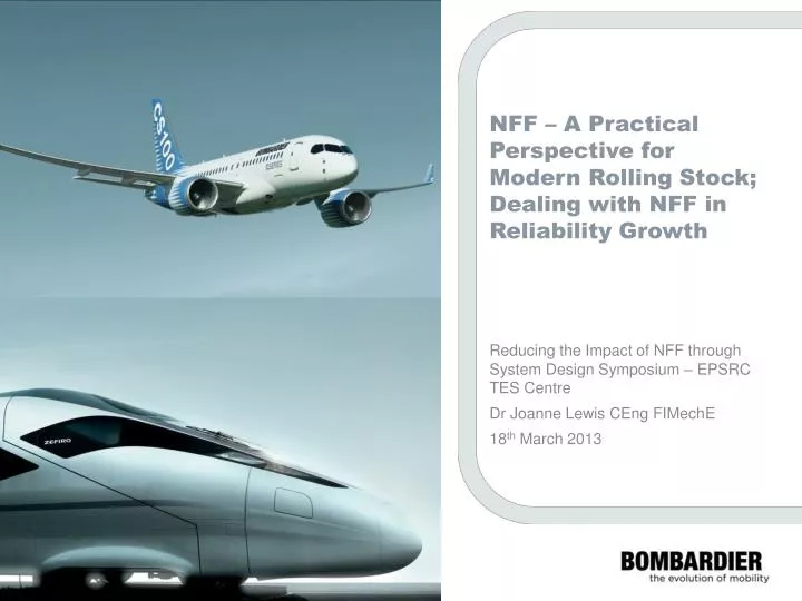 nff a practical perspective for modern rolling stock dealing with nff in reliability growth