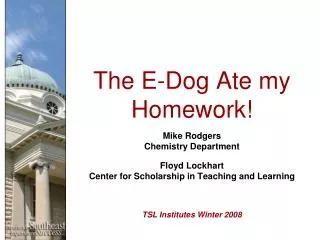 The E-Dog Ate my Homework!