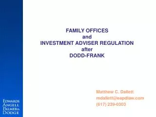 FAMILY OFFICES and INVESTMENT ADVISER REGULATION after DODD-FRANK