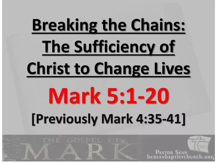 breaking the chains the sufficiency of christ to change lives