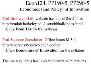 Econ124, PP190-5, PP290-5 Economics (and Policy) of Innovation