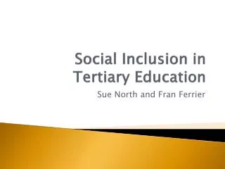Social I nclusion in Tertiary Education