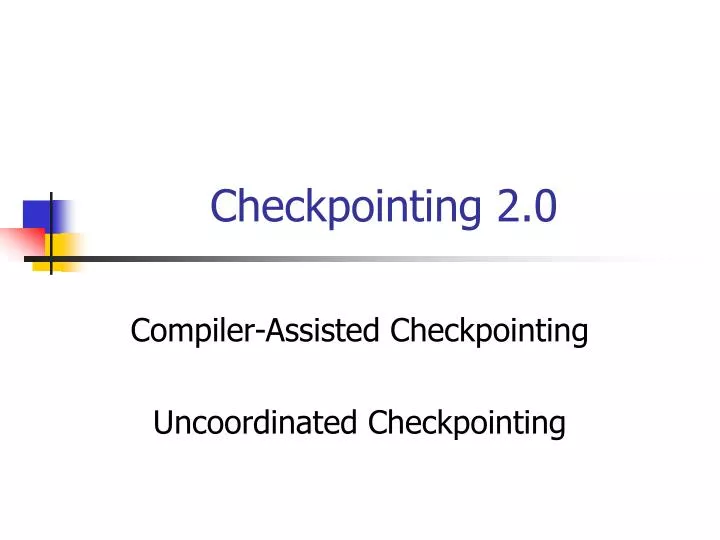 checkpointing 2 0
