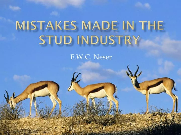 mistakes made in the stud industry