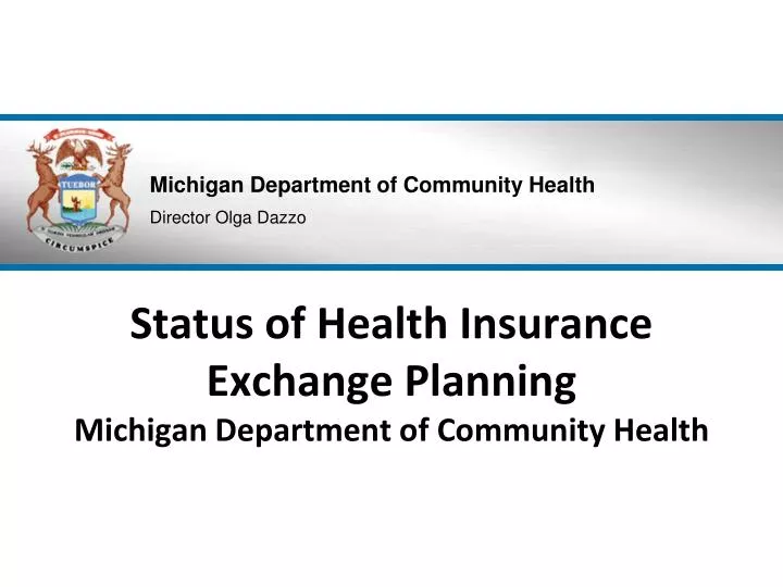 status of health insurance exchange planning michigan department of community health