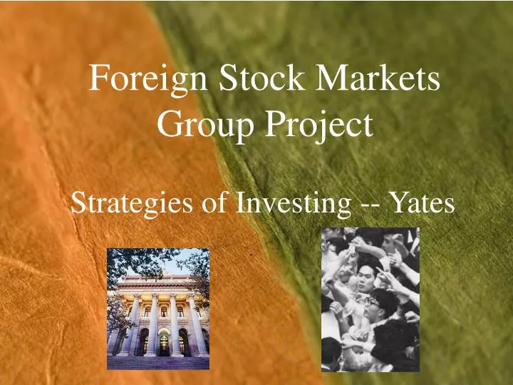 foreign stock markets group project