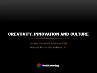 Creativity, innovation and culture