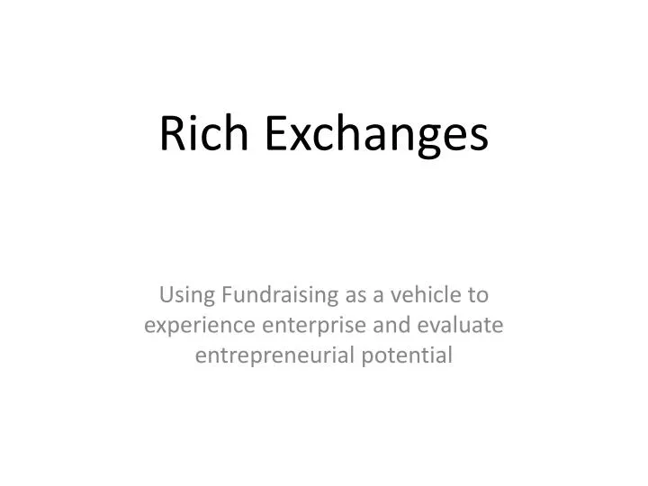 rich exchanges
