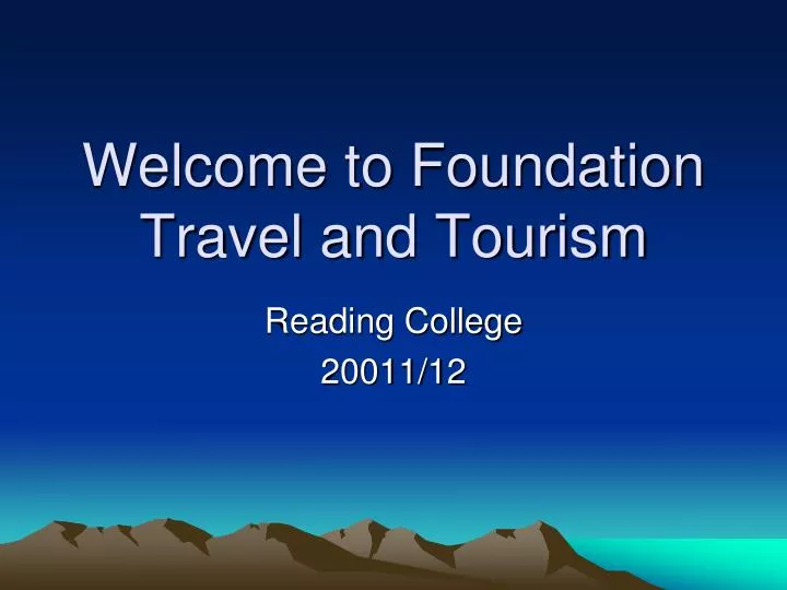 welcome to foundation travel and tourism