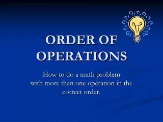 ORDER OF OPERATIONS