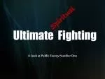 Ultimate Fighting