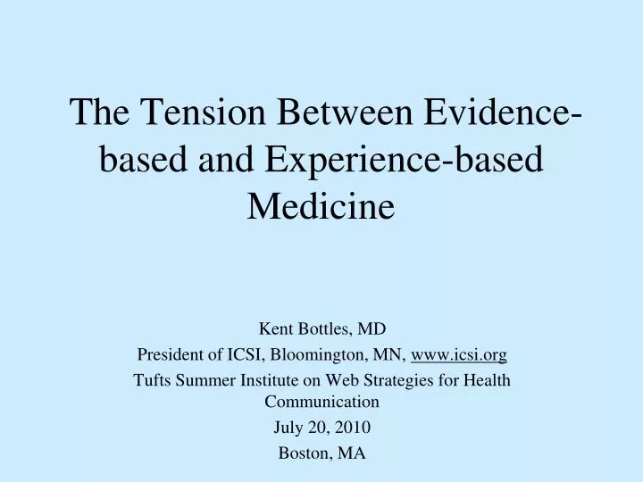 the tension between evidence based and experience based medicine