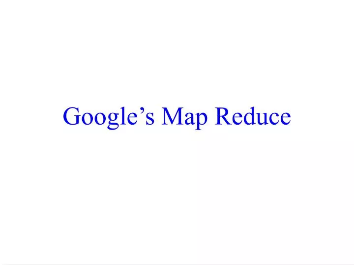 google s map reduce