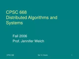 CPSC 668 Distributed Algorithms and Systems