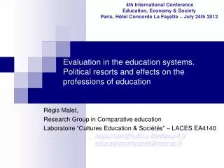 Evaluation in the education systems. Political resorts and effects on the professions of education