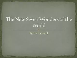 The New Seven Wonders of the World