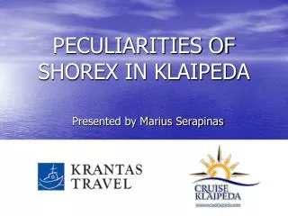 PECULIARITIES OF SHOREX IN KLAIPEDA