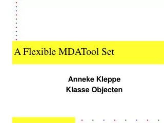A Flexible MDATool Set