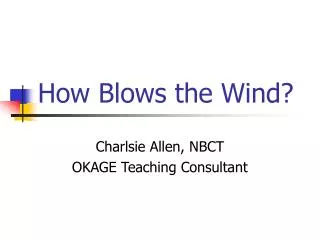 How Blows the Wind?