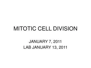 MITOTIC CELL DIVISION