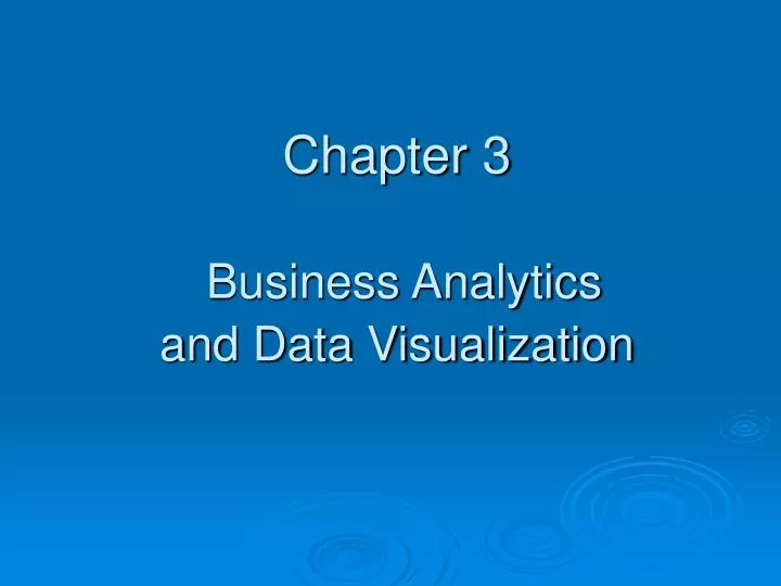 chapter 3 business analytics and data visualization