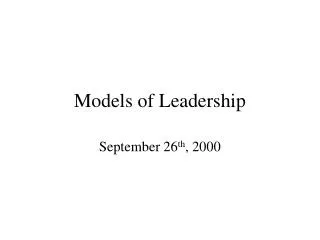 Models of Leadership