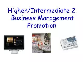 Higher/Intermediate 2 Business Management