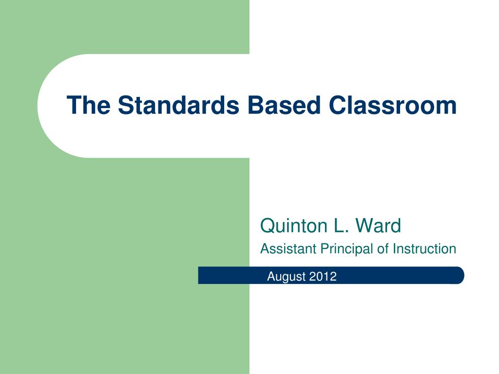 PPT - The Standards Based Classroom PowerPoint Presentation, free ...