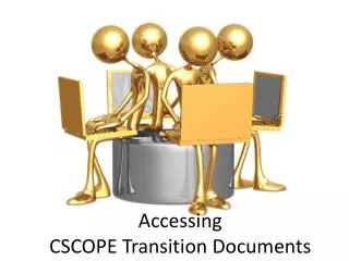 Accessing CSCOPE Transition Documents