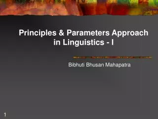 Principles &amp; Parameters Approach in Linguistics - I