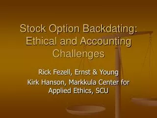 Stock Option Backdating: Ethical and Accounting Challenges