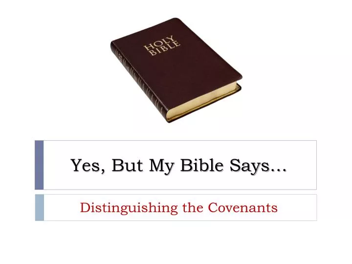 yes but my bible says
