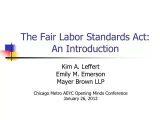 The Fair Labor Standards Act: An Introduction
