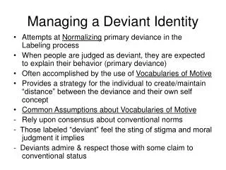 Managing a Deviant Identity