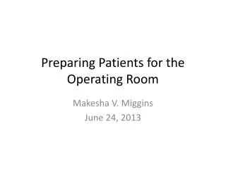 Preparing Patients for the Operating Room