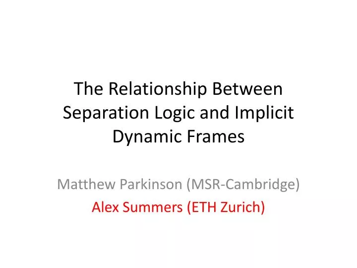 the relationship between separation logic and implicit dynamic frames