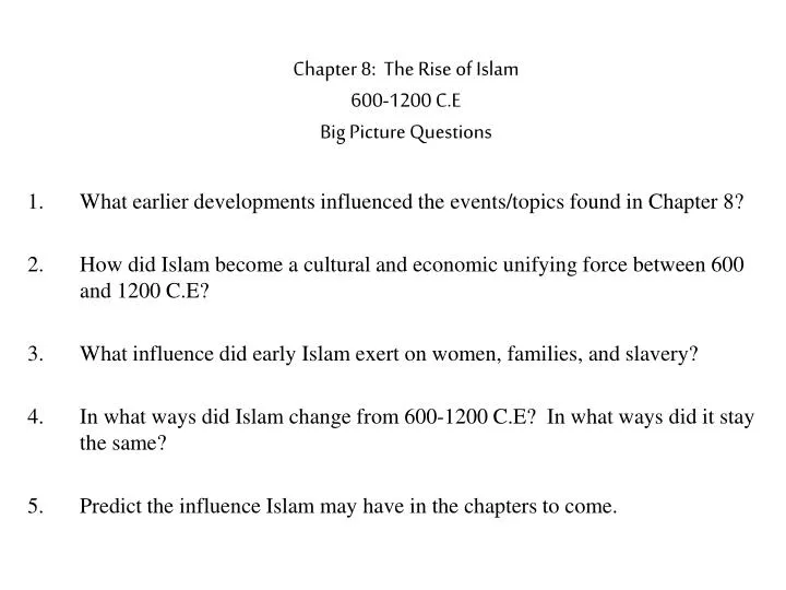 chapter 8 the rise of islam 600 1200 c e big picture questions