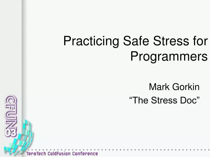 practicing safe stress for programmers