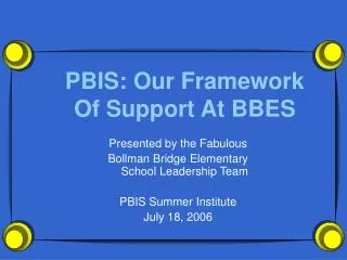 PBIS: Our Framework Of Support At BBES