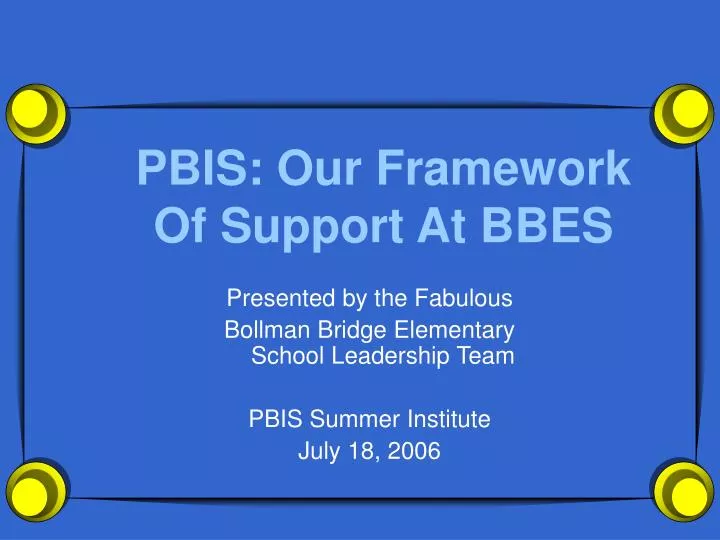 pbis our framework of support at bbes